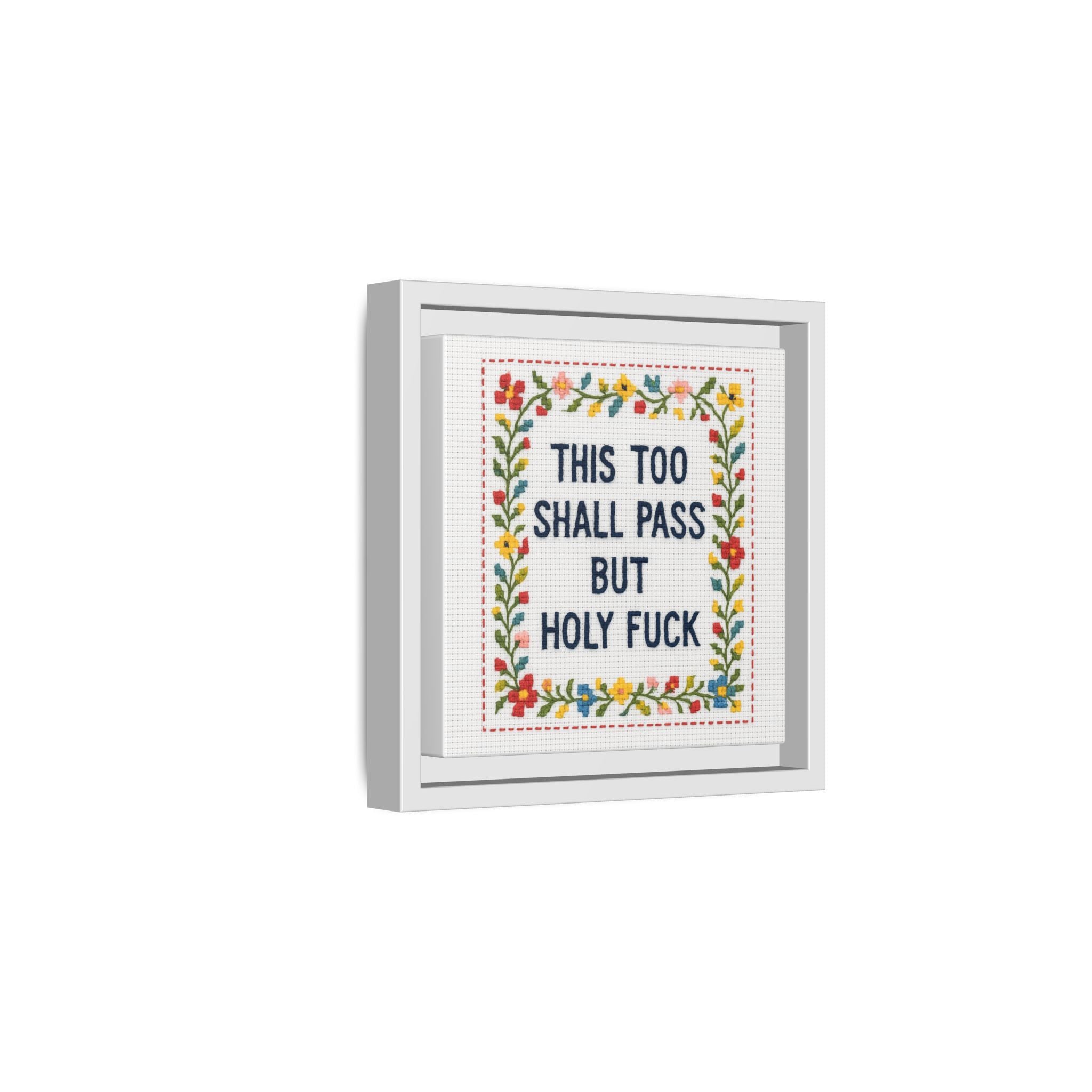 This Too Shall Pass...Wall Art For The Overwhelmed