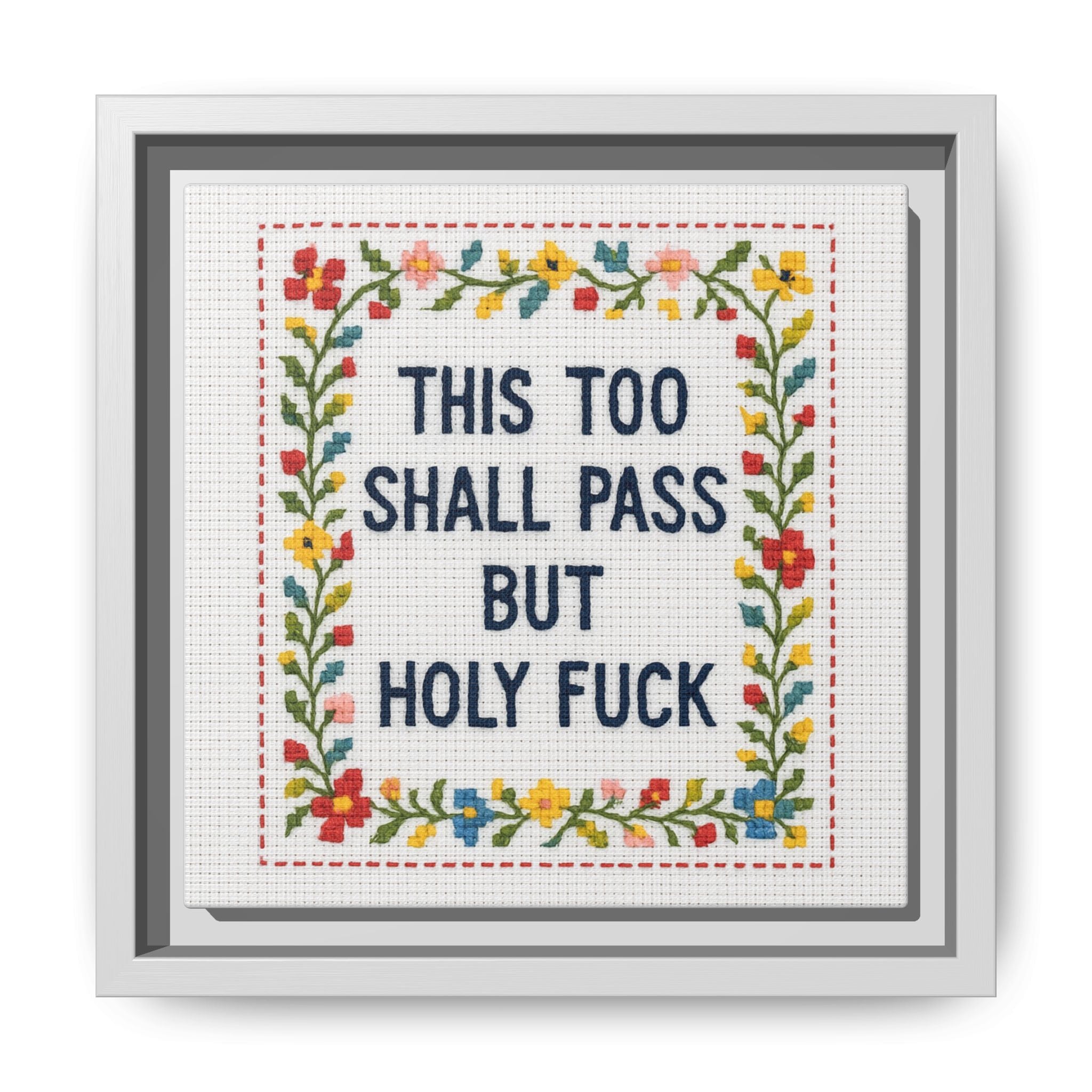 This Too Shall Pass...Wall Art For The Overwhelmed