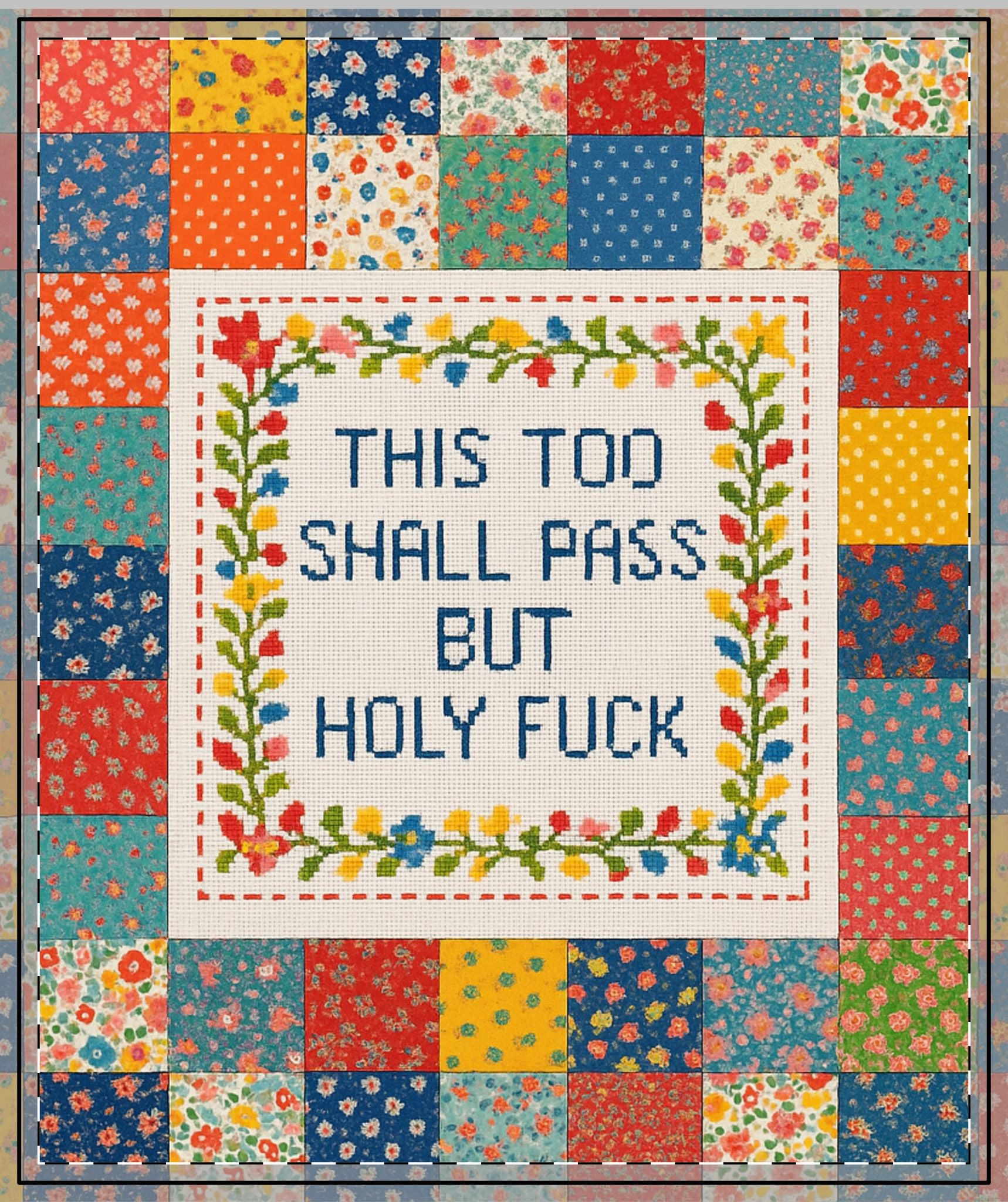 This Too Shall Pass Quilt